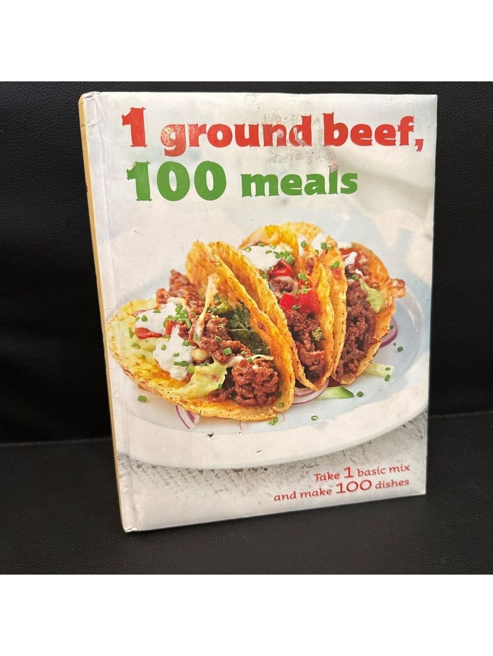1 Ground Beef, 100 Meals Cookbook